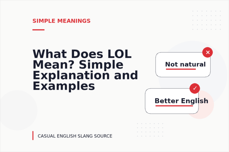 What Does LOL Mean? Simple Explanation and Examples What Does LOL Mean? Simple Explanation and Examples