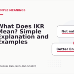 What Does IKR Mean? Simple Explanation and Examples